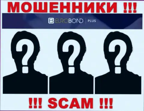 О руководителях неправомерно действующей компании EuroBondPlus сведений нет нигде