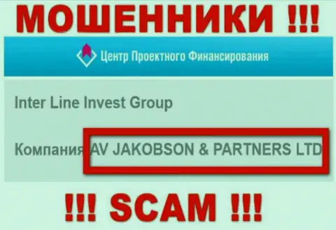 AV JAKOBSON AND PARTNERS LTD владеет конторой IPF Capital - это АФЕРИСТЫ !!!