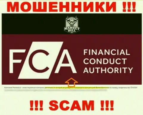 Не вводите сбережения в контору Market Bull, так как их регулятор - FCA - это МОШЕННИК