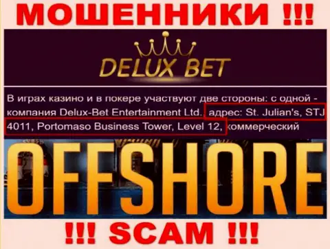 Офшорное расположение Deluxe Bet по адресу - St. Julian's, STJ 4011, Portomaso Business Tower, Level 12, Malta позволяет им свободно обманывать