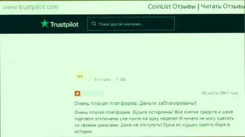 Крайне опасно взаимодействовать с организацией CoinList Co - довольно велик риск лишиться всех депозитов (достоверный отзыв)