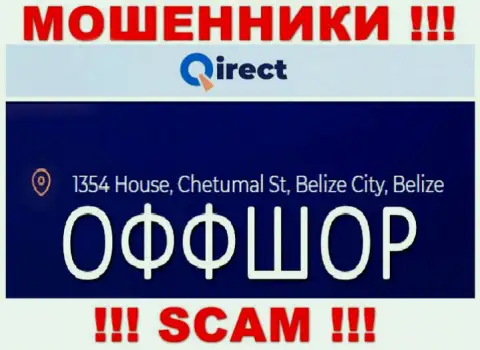 Контора Qirect Limited указывает на веб-портале, что находятся они в оффшоре, по адресу 1354 House, Chetumal St, Belize City, Belize