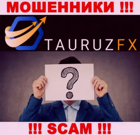 Не работайте совместно с мошенниками TauruzFX Com - нет информации об их непосредственном руководстве