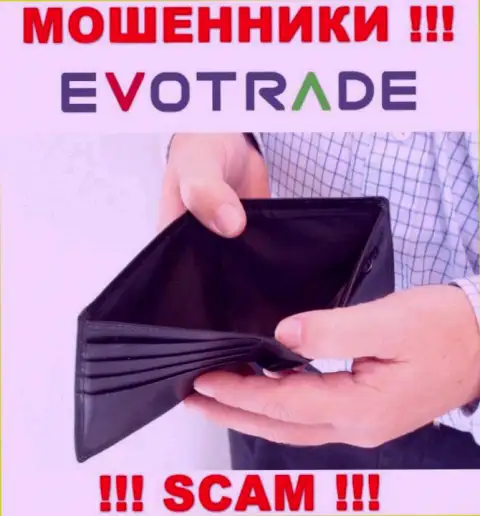 Не верьте в обещания заработать с internet мошенниками EvoTrade - это замануха для наивных людей