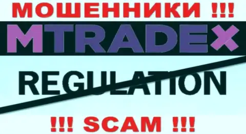 MTradeX орудуют БЕЗ ЛИЦЕНЗИИ и ВООБЩЕ НИКЕМ НЕ РЕГУЛИРУЮТСЯ !!! ВОРЫ !!!