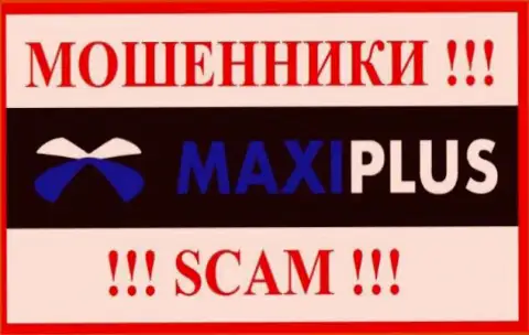 MaxiPlus это ШУЛЕР !!!