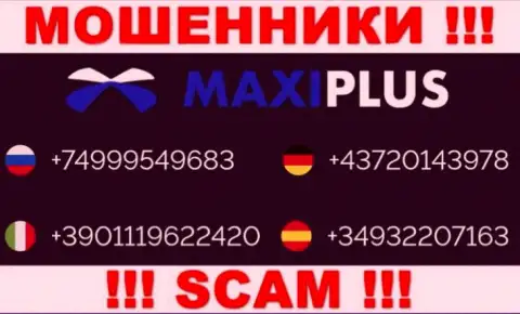 Мошенники из организации MaxiPlus Trade имеют далеко не один номер телефона, чтобы обувать доверчивых людей, БУДЬТЕ БДИТЕЛЬНЫ !