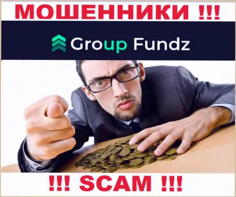 Решили заработать во всемирной интернет сети с лохотроном GroupFundz - это не выйдет однозначно, обведут вокруг пальца