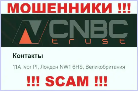 На официальном веб-сайте CNBC Trust показан ненастоящий адрес регистрации - это МОШЕННИКИ !!!