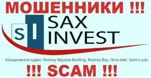 Вложенные деньги из организации SAX INVEST LTD забрать нельзя, т.к. пустили корни они в офшоре - Здание Родни Бэйсайд, Родни Бэй, Грос-Айлет, Сент Люсия