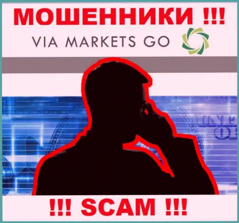 ViaMarketsGo Com ушлые internet мошенники, не отвечайте на звонок - разведут на средства