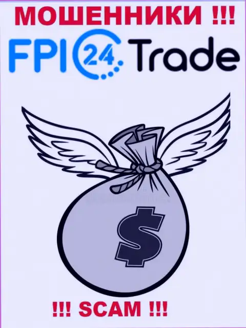 Намерены малость подзаработать ? FPI 24 Trade в этом не станут помогать - ОДУРАЧАТ