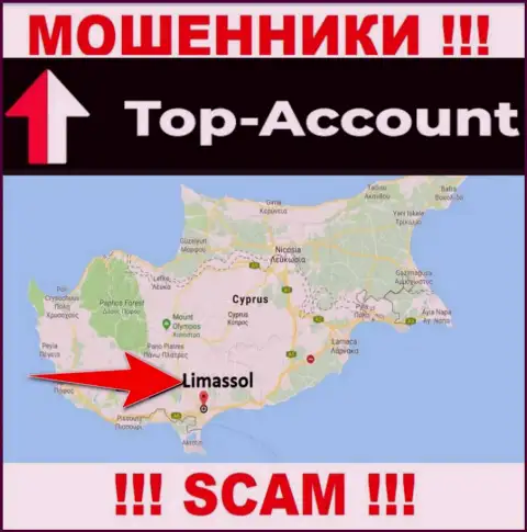 Top-Account намеренно зарегистрированы в офшоре на территории Лимассол, Кипр - это РАЗВОДИЛЫ !