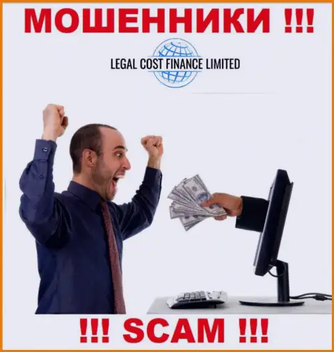 Обещание получить прибыль, расширяя депозит в Legal Cost Finance - это РАЗВОДНЯК !!!