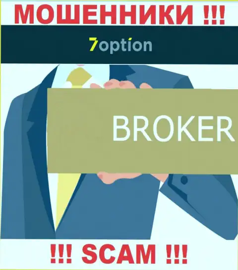 Broker - это именно то на чем, якобы, специализируются internet-мошенники 7 Option