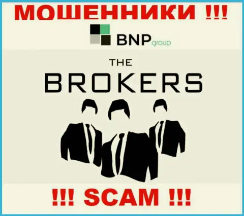 Очень опасно иметь дело с мошенниками BNPGroup, род деятельности которых Broker