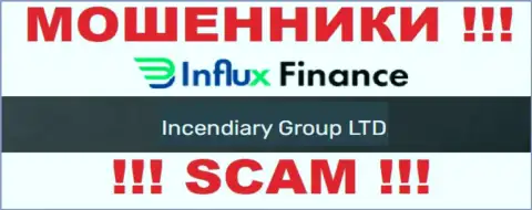 На официальном сервисе InFluxFinance аферисты сообщают, что ими управляет Incendiary Group LTD