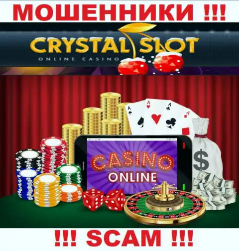 CrystalSlot говорят своим клиентам, что работают в сфере Казино