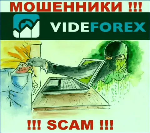 Надеетесь малость заработать денег ? VideForex в этом деле не помощники - ОСТАВЯТ БЕЗ ДЕНЕГ