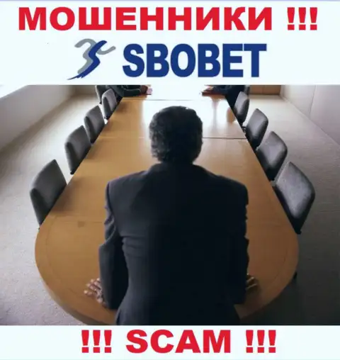 Аферисты SboBet не публикуют сведений о их руководителях, будьте бдительны !!!