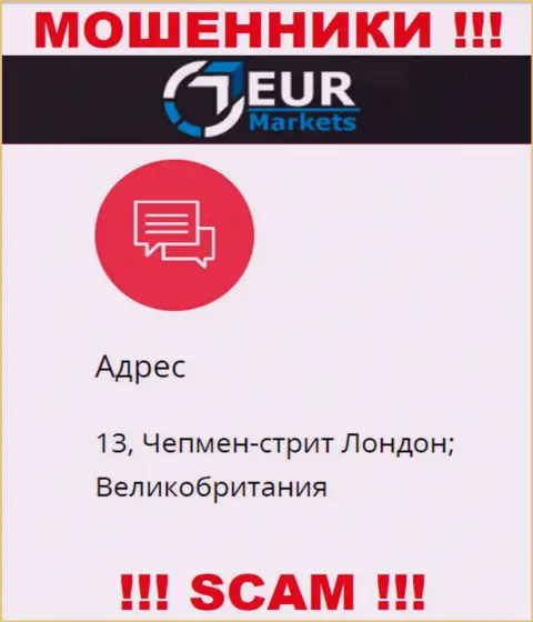 Опасно доверять денежные активы ЕУРМаркетс Ком ! Эти интернет лохотронщики предоставляют фейковый официальный адрес