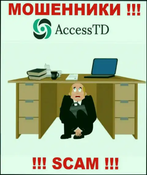 Не работайте с internet ворюгами Access TD - нет инфы о их непосредственных руководителях