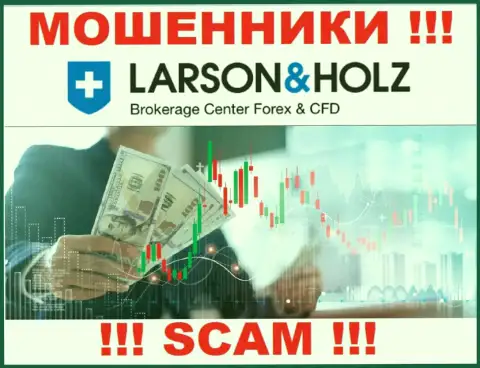 Когда internet-ворюги Larson Holz попытаются Вас подтолкнуть совместно работать, лучше отказаться