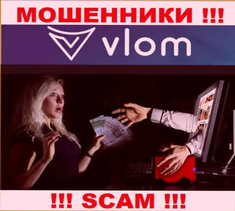 ОСТОРОЖНО !!! Vlom Ltd стараются Вас развести на дополнительное введение денег