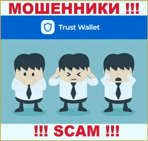 У конторы TrustWallet Com, на сайте, не показаны ни регулятор их работы, ни лицензия